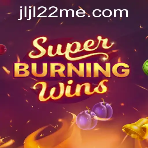 Explore the Exciting World of SuperBurningWins